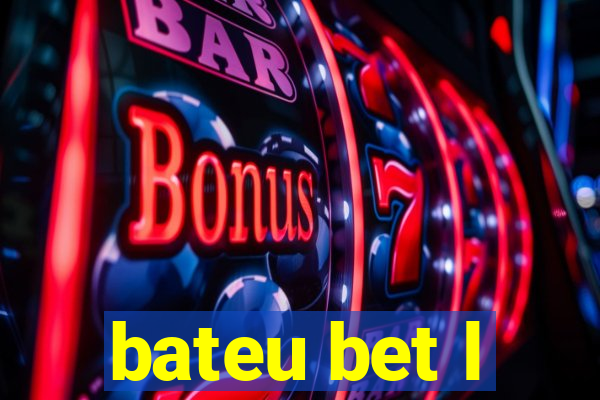 bateu bet l